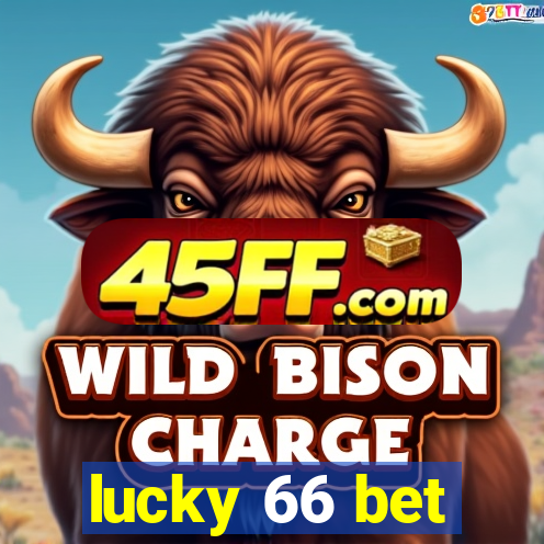 lucky 66 bet
